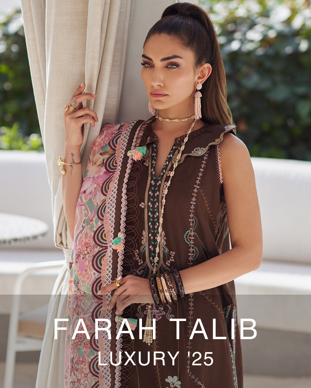 FARAH TALIB AZIZ LUXURY '25